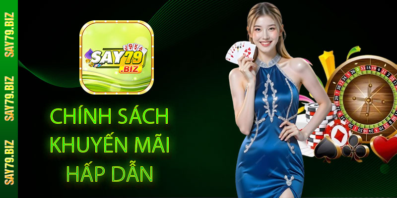 CHÍNH SÁCH KHUYẾN MÃI HẤP DẪN