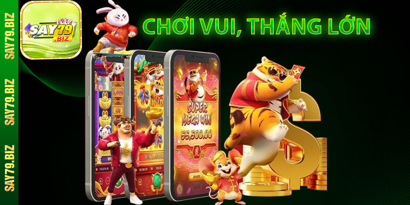 Chơi Vui, Thắng Lớn