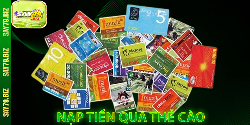 Nạp Tiền Qua Thẻ Cào
