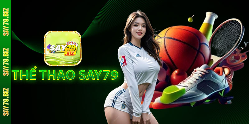Thể thao Say79